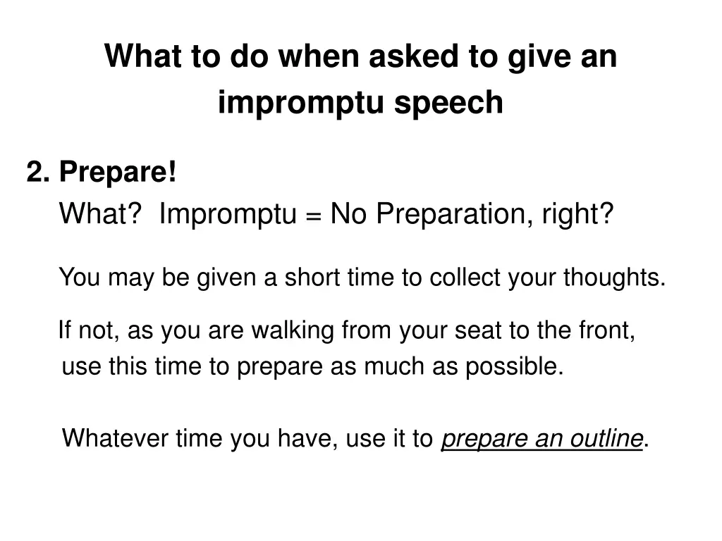 what to do when asked to give an impromptu speech 1