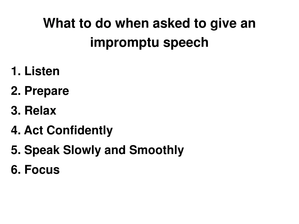 what to do when asked to give an impromptu speech 2