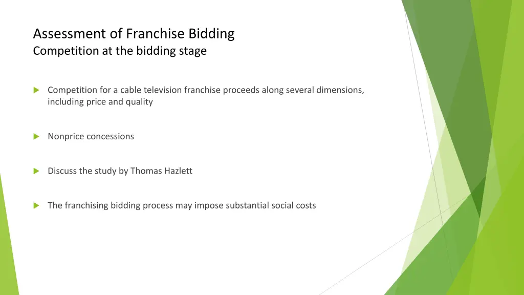 assessment of franchise bidding competition