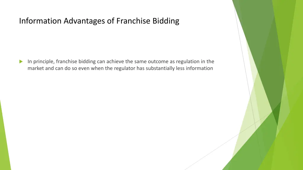 information advantages of franchise bidding