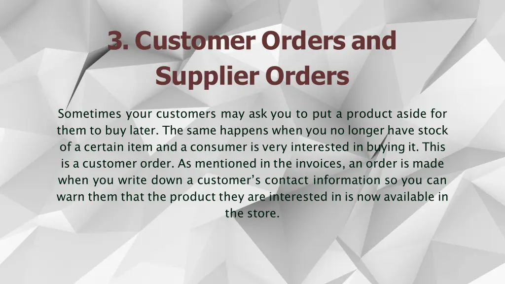 3 customer orders and supplier orders