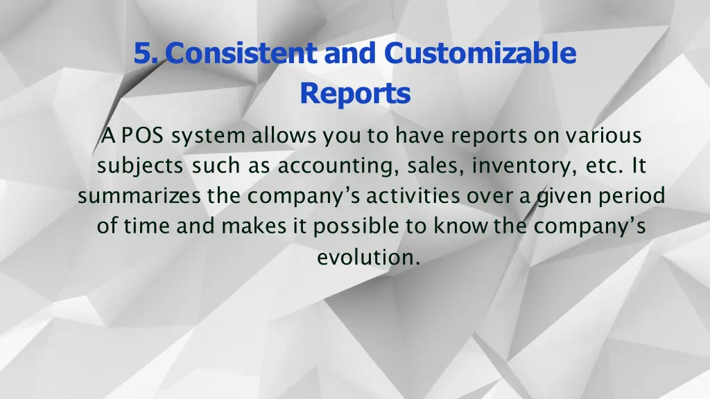 5 consistent and customizable reports