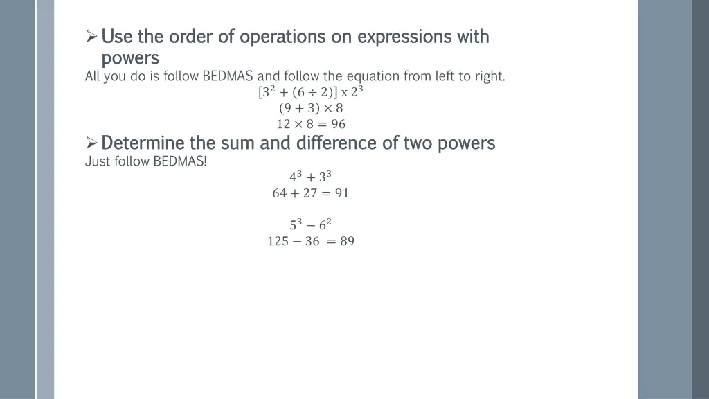 use the order of operations on expressions with