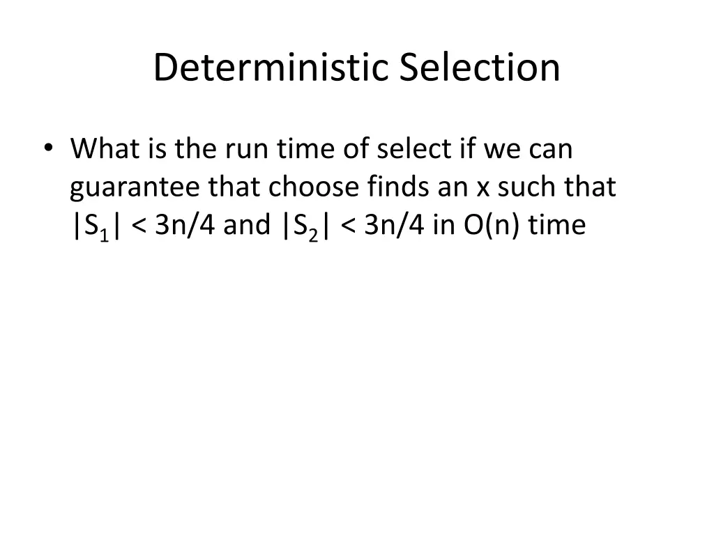 deterministic selection