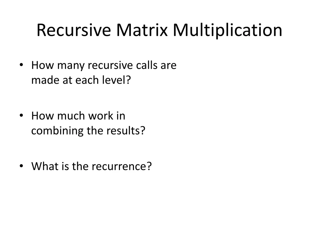 recursive matrix multiplication 1