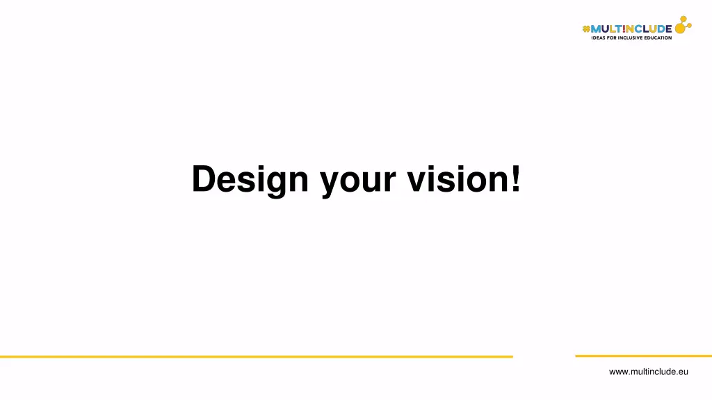 design your vision