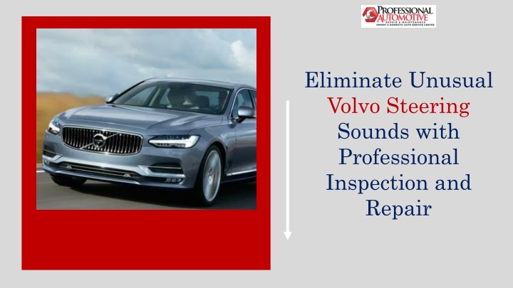 eliminate unusual volvo steering sounds with