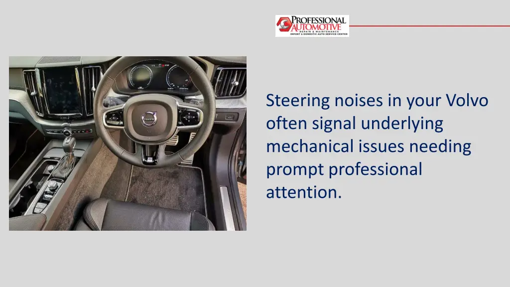 steering noises in your volvo often signal