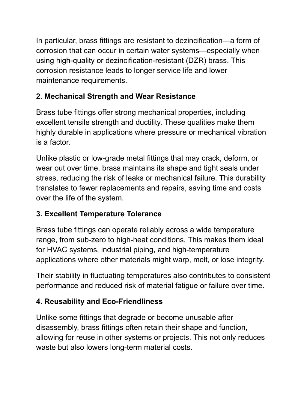 in particular brass fittings are resistant