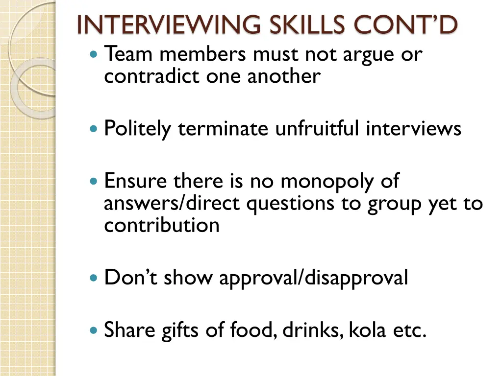 interviewing skills cont d team members must