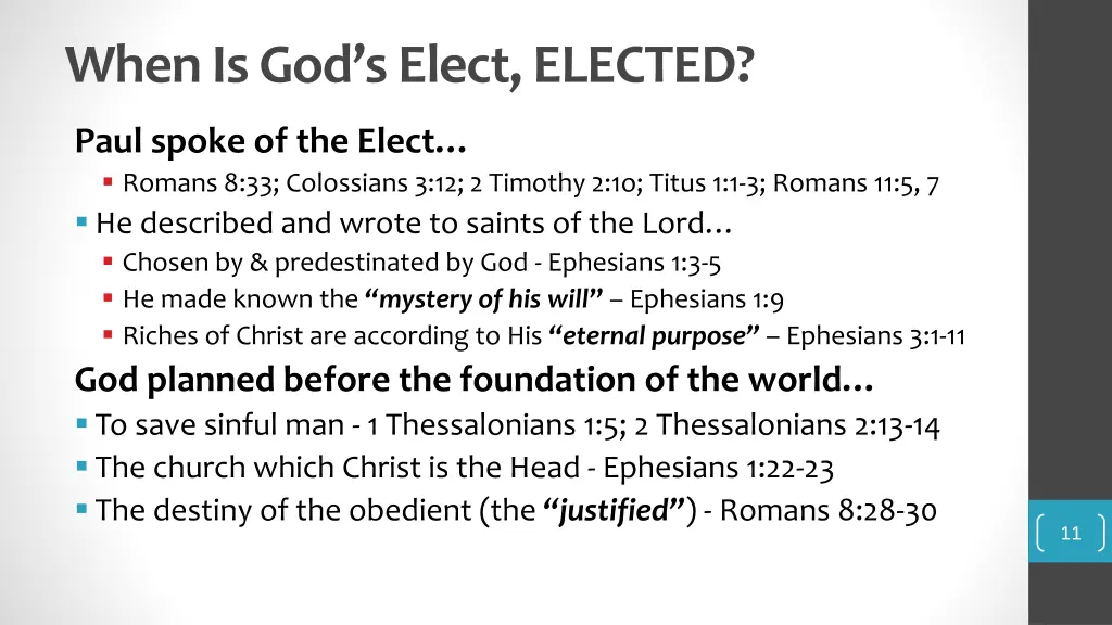 when is god s elect elected