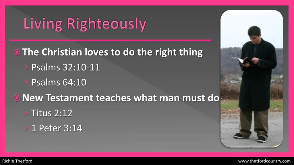 the christian loves to do the right thing psalms