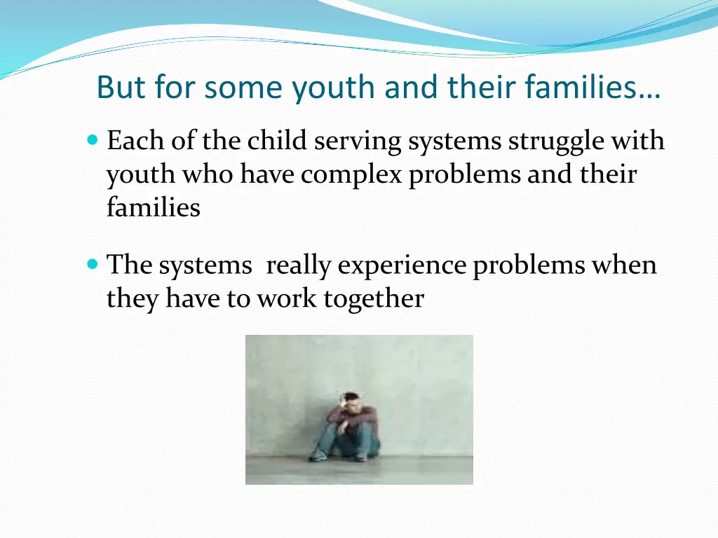 but for some youth and their families