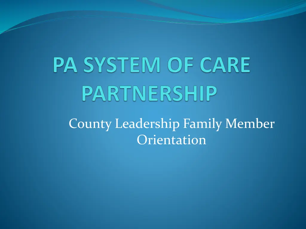 county leadership family member orientation
