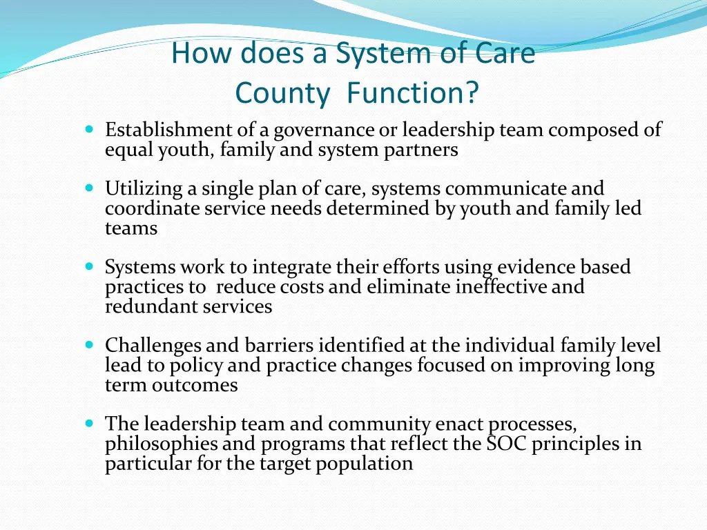 how does a system of care county function