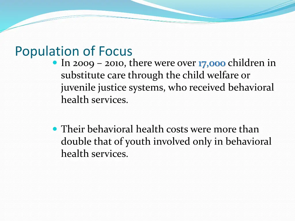 population of focus in 2009 2010 there were over