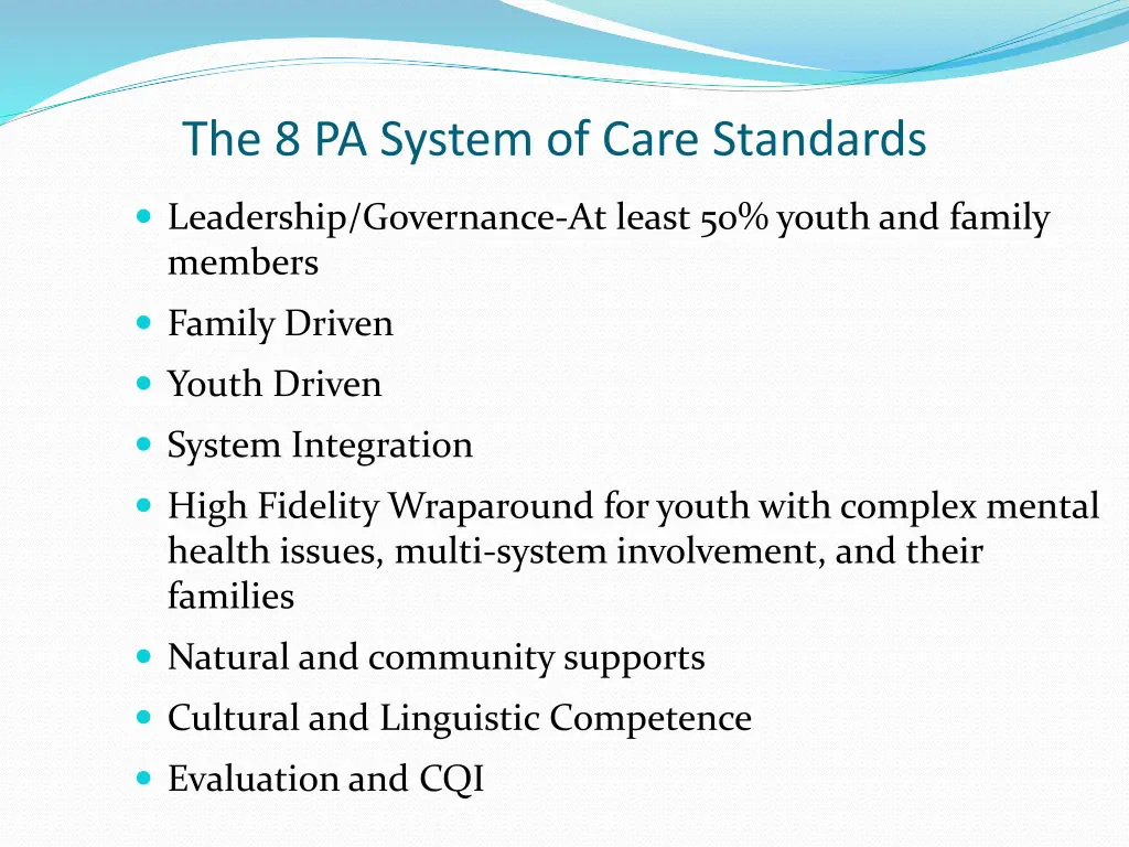 the 8 pa system of care standards
