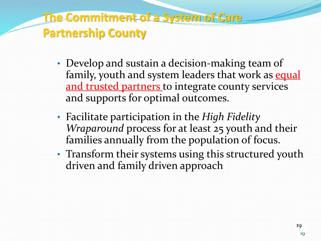 the commitment of a system of care partnership