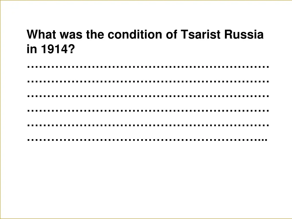 what was the condition of tsarist russia in 1914