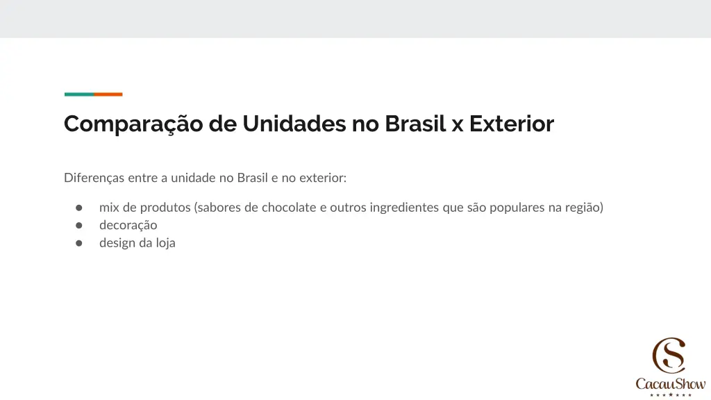 compara o de unidades no brasil x exterior