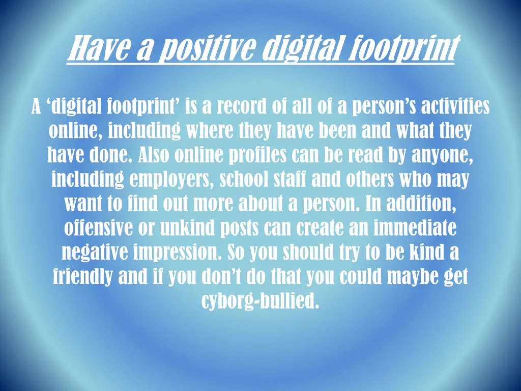 have a positive digital footprint