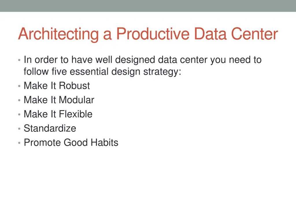 architecting a productive data center