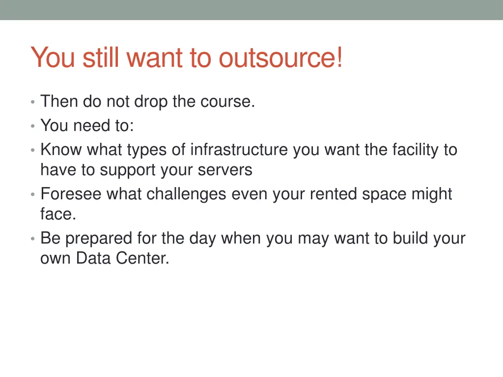 you still want to outsource