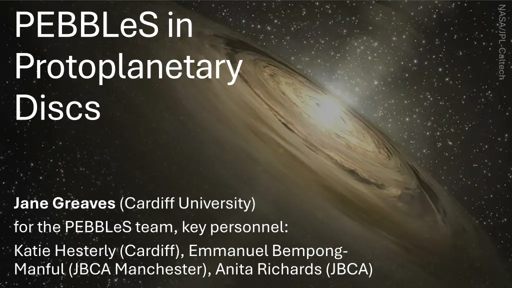 pebbles in protoplanetary discs