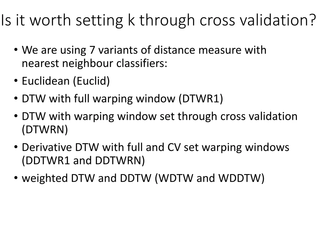 is it worth setting k through cross validation