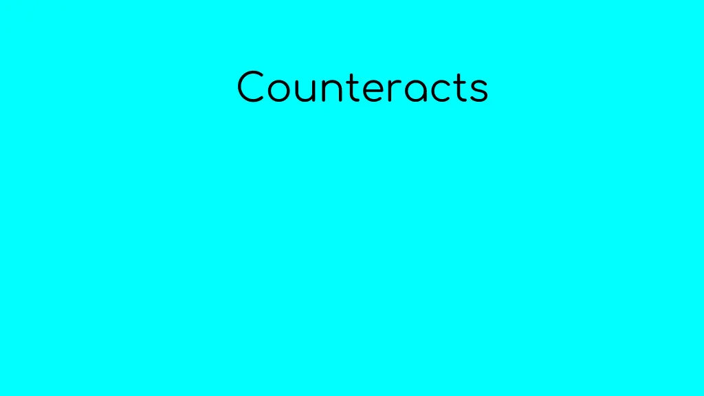 counteracts