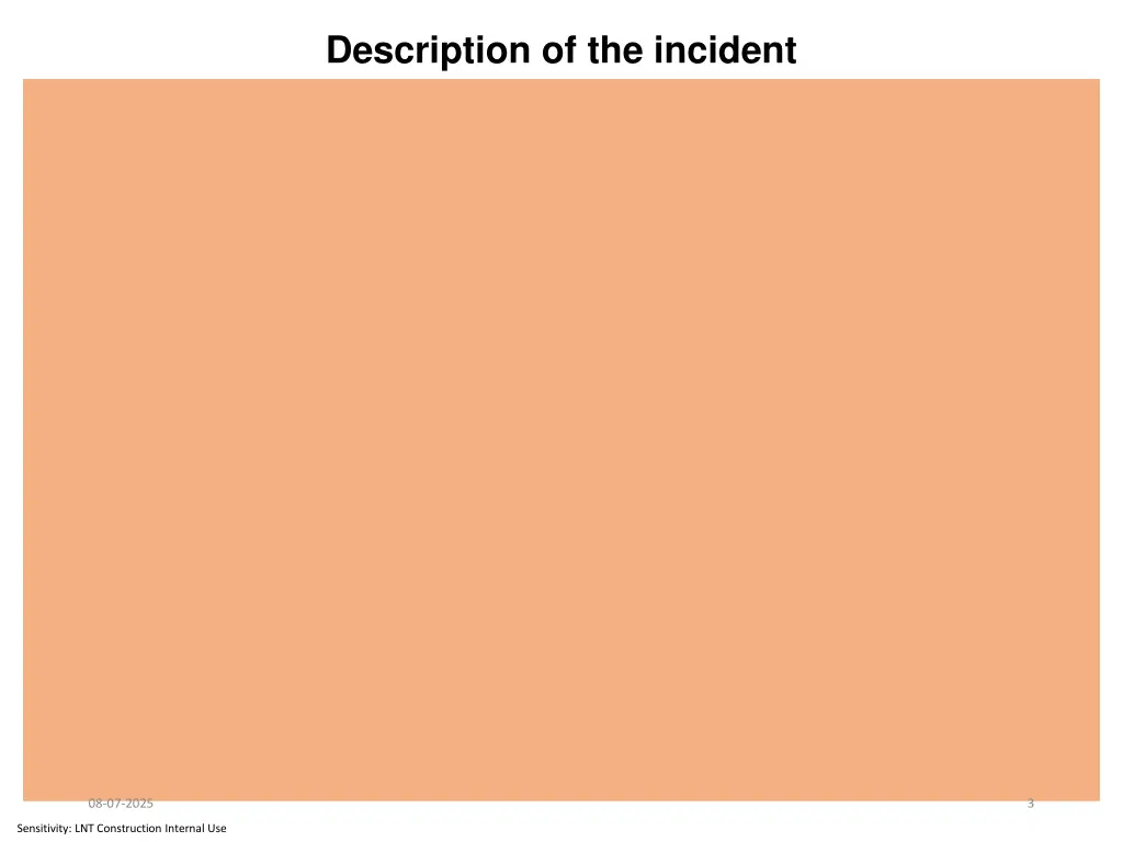 description of the incident