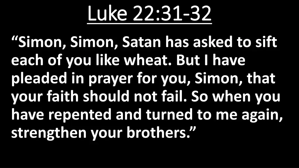 luke 22 31 luke 22 31 32