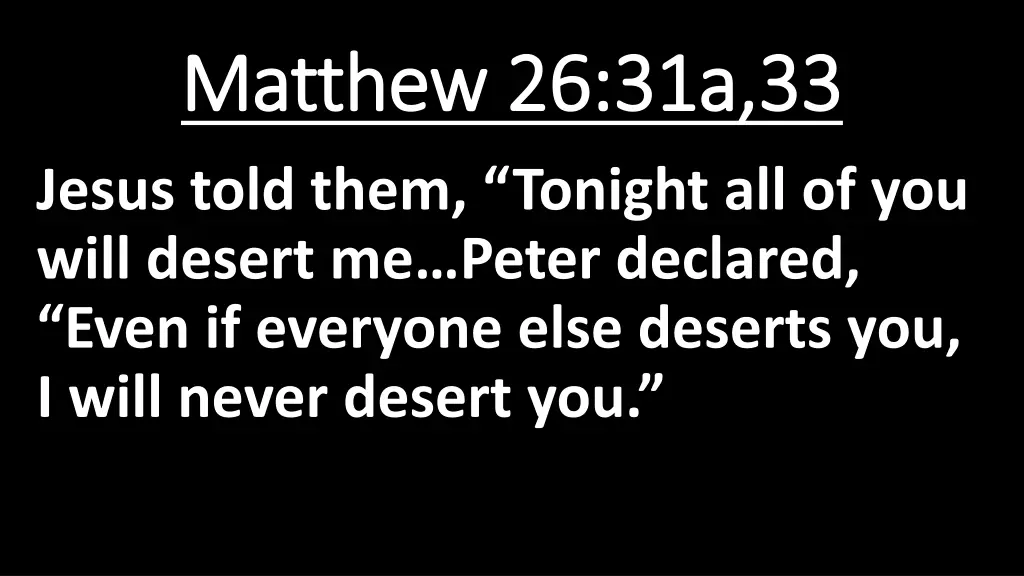 matthew 26 31a 33 matthew 26 31a 33 jesus told