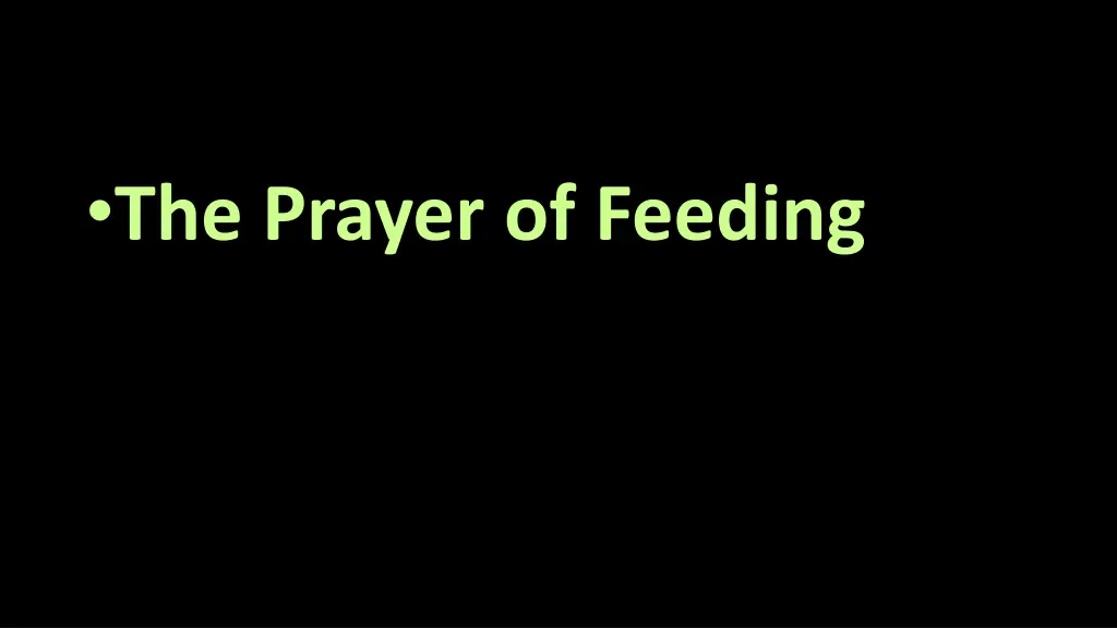 the prayer of feeding