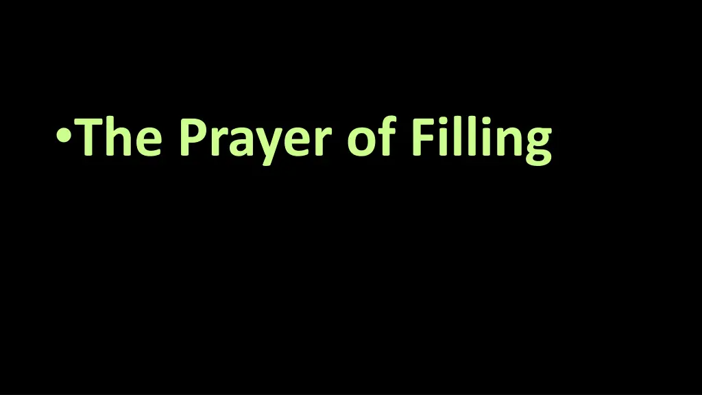 the prayer of filling