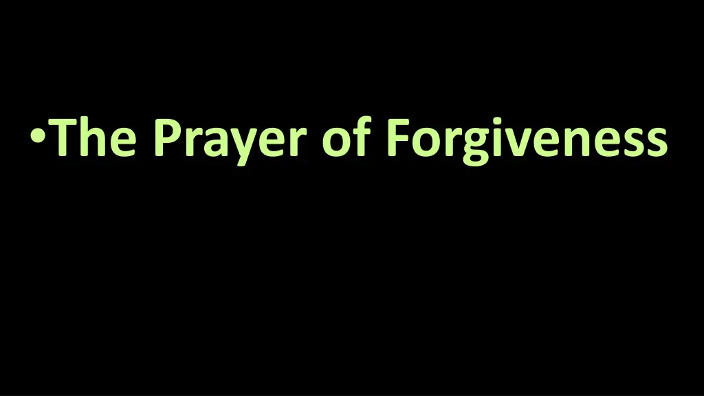 the prayer of forgiveness