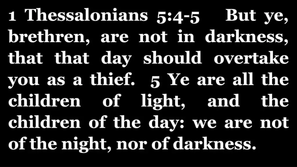 1 thessalonians 5 4 5 but ye brethren