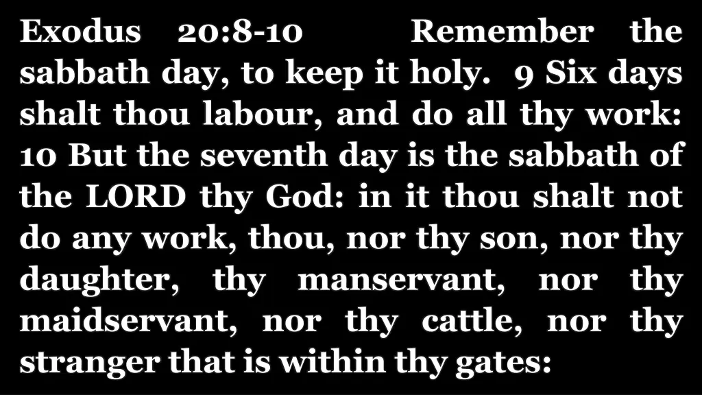 exodus 20 8 10 remember the sabbath day to keep