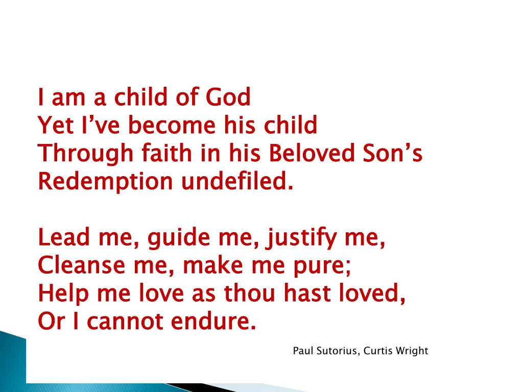 i am a child of god yet i ve become his child