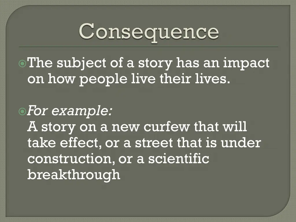 the subject of a story has an impact