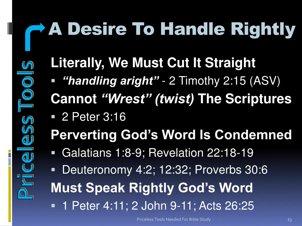 a desire to handle rightly