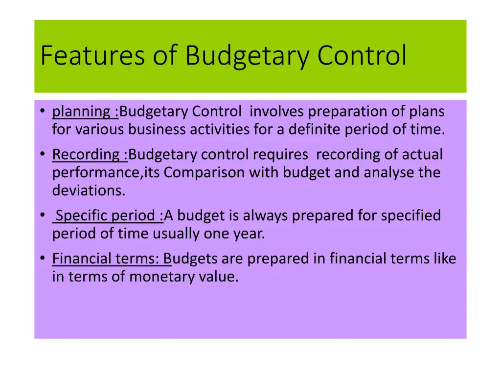 features of budgetary control