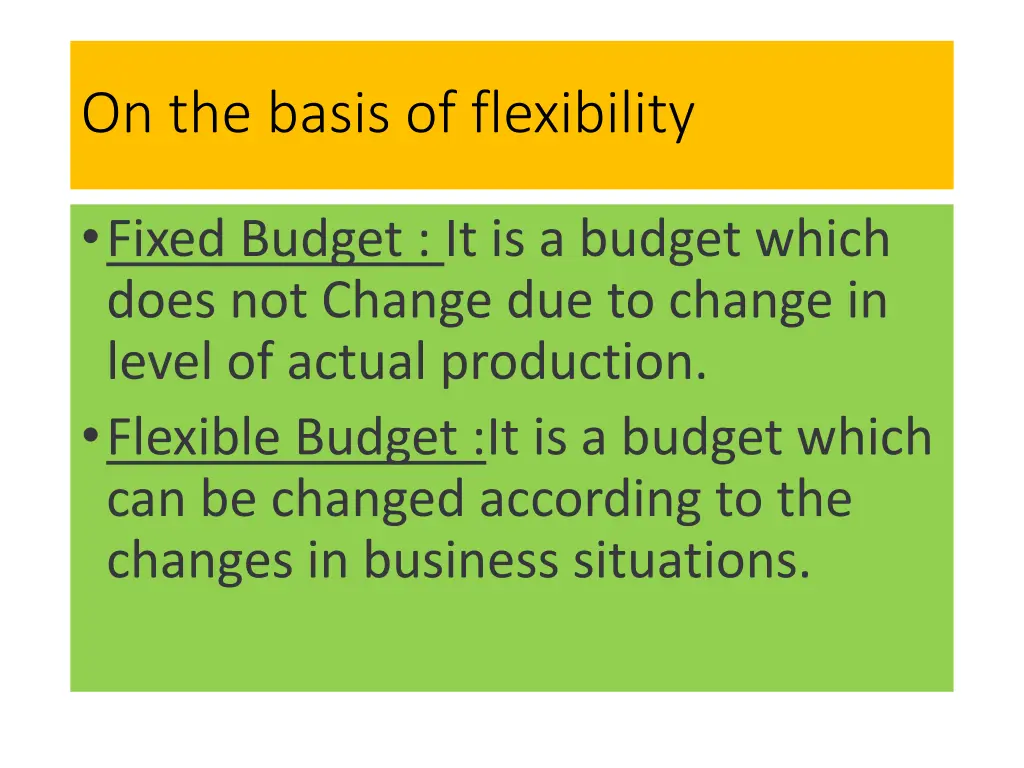 on the basis of flexibility