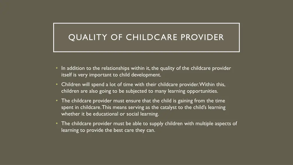 quality of childcare provider