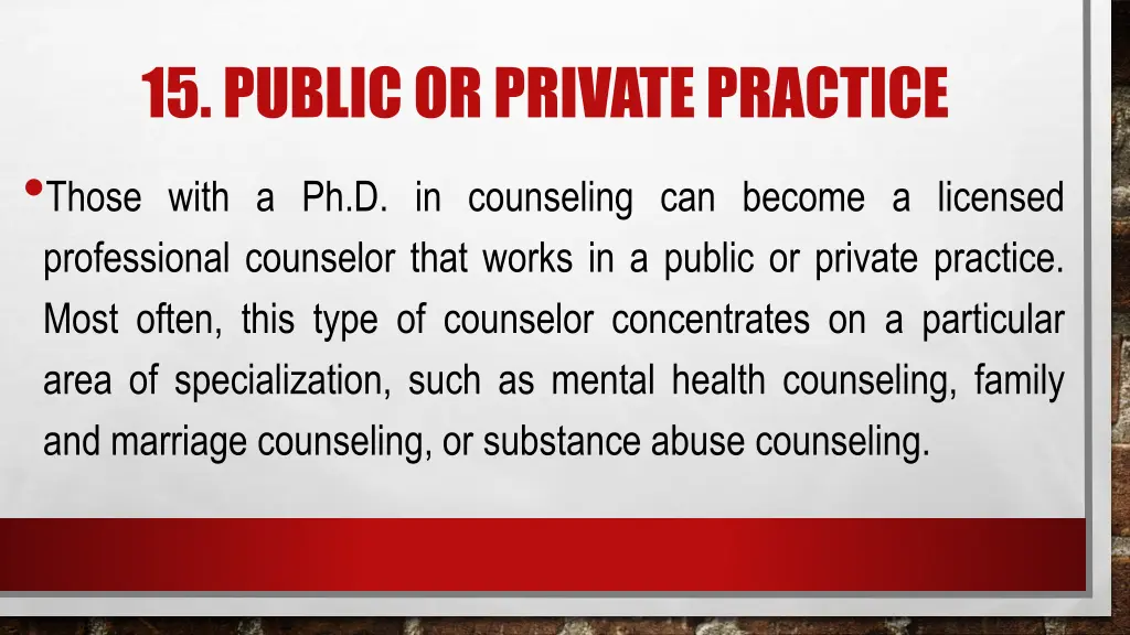 15 public or private practice those with