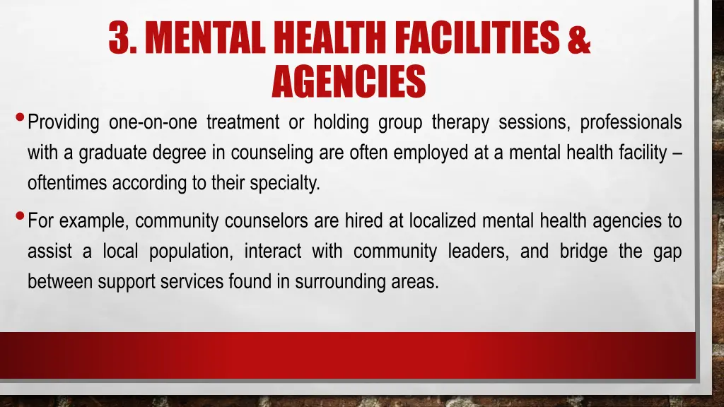 3 mental health facilities agencies providing