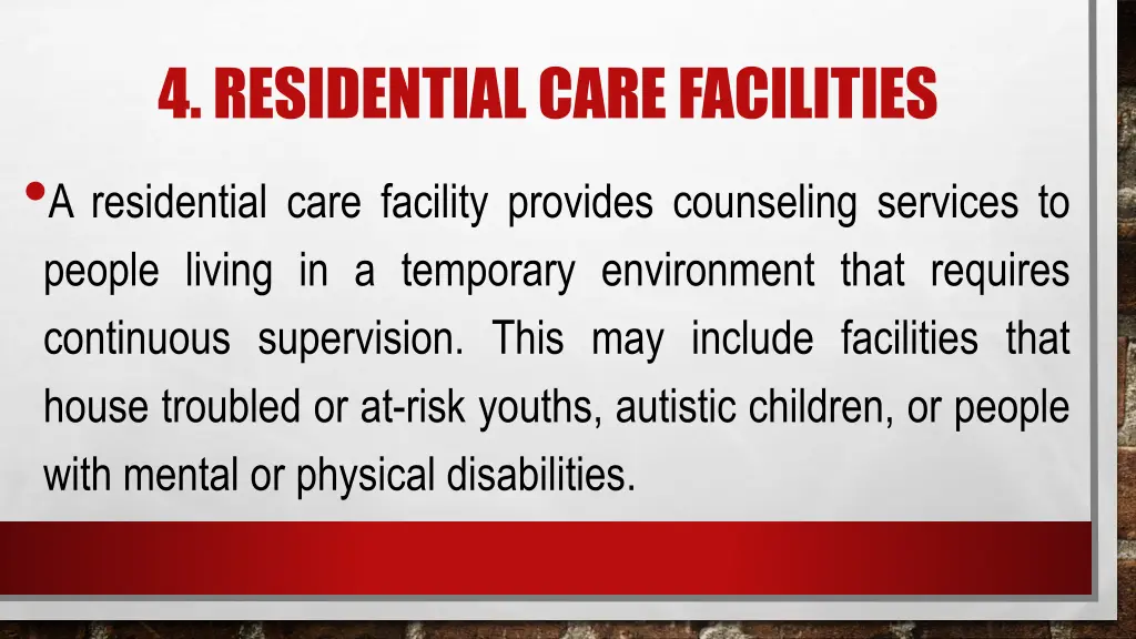 4 residential care facilities a residential care