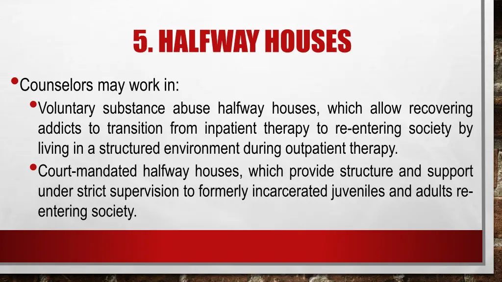 5 halfway houses 1