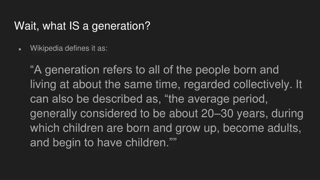 wait what is a generation