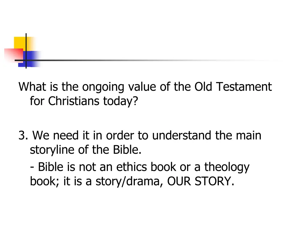 what is the ongoing value of the old testament 2